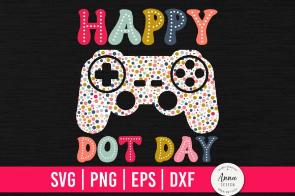 Happy Dot Day Gaming Dots SVG: Graphics & Print Templates